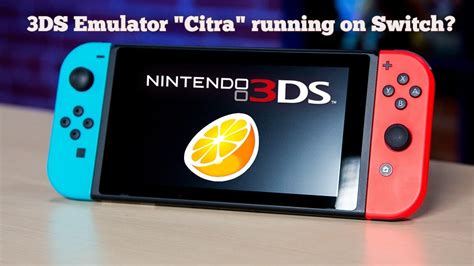 citra 3ds emulator for switch.
